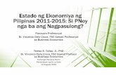 Estado ng Ekonomiya ng Pilipinas 2011-2015 professorial ... · BUOD • Ipinagmalaki ng Pangulong Aquino ang halos 6% taunang paglaki ng ekonomiya sa loob ng kanyang administrasyon