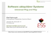 Software ubiquitärer Systeme - ess.cs.tu-dortmund.de · IPIP HTTPHTTP TCPTCP. 04.3 – Universal Plug and Play 28 2 Description Geräte Typ Physikalische Beschreibung-Hersteller,