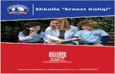 Shkolla “Ernest Koliqi” - Shkolla Ernest Koliqi - 2018 - web.pdfQëllimi ynë madhor është t’i përgasim nxënësit për universitetet perëndimore dhe për jetën profesionale.