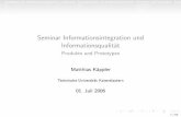 Seminar Informationsintegration und Informationsqualit˜atlgis.informatik.uni-kl.de/.../SS2006/DokumenteIntern/Folien09_Kaeppler.pdf · Grundlagen der Informationsintegration... reviewed!