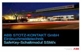 ABB STOTZ-KONTAKT GmbH Einbruchmeldetechnik SafeKey ... · SafeKey-Schaltmodul SSM Produktübersicht Aufputzvariante SafeKey-Schaltmodul SSM/A 2CDG 240 019 R0011 Unterputzvariante