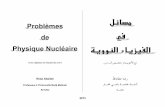 Physique Nucléaire وو א ز א - nucleus.attallah.netnucleus.attallah.net/assignments/Problems.pdf · 2013 Problèmes de Physique Nucléaire ل وو א ز א Avec réponses et
