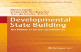 Yusuke Takagi Veerayooth Kanchoochat Tetsushi Sonobe ... · This is the ﬁrst series to highlight research into the processes and impacts of the state building and economic development