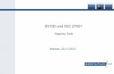 BYOD und ISO 27001 - informatik.hs-bremen.de · Inhalt Definition BYOD Einige Zahlen zu BYOD ISO 27001 Planung & Konzeption Assets Bedrohungen/Risiken Maßahmen(ziele)