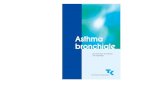 TK-Patienteninformation: Asthma bronchialeepub.sub.uni-hamburg.de/.../3962/pdf/TK_Broschuere_Asthma_bronchiale.pdf · Asthma ist eine seit über zweieinhalbtausend Jahren bekannte