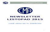 NEWSLETTER LISTOPAD 2015 - cma.cz · konstrukce, inovativní materiály, bateriové systémy a nabíjecí zařízení, pohony a elektromobily všech typů a také moderní koncepce