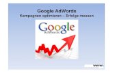 Google Google AdWords AdWords - bieg-hessen.de · Richten Sie Ziele ein und verknüpfen AdWords mit Analytics > Damit erfassen Sie auch Ziele außerhalb von AdWords 4. Beobachten