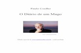 Paulo Coelho - peloamordadeusa.files.wordpress.com · ridículo, impossível de ser realizado: tornar-me o escritor secretamente sempre desejei ser, mas que não tenho coragem de