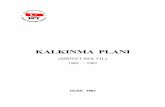 KALKINMA PLANI - sbb.gov.trŸ-Yıllık-Kalkınma-Planı-1963-1967.pdf · Beş Yıllık Kalkınma Planı Resmi Gazete'de yayımından itibaren, Planın uygulama vasıtası olan yıllık