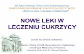 NOWE LEKI W LECZENIU CUKRZYCY - pfed.home.plpfed.home.pl/files/prezentacja_-_nowe_leki_w_cukrzycy_-_dorota... · Apoptoza Komórki A (sekrecja glukagonu) Opróżnianie żołądka