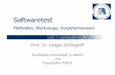 Softwaretest - dbis.informatik.hu-berlin.de · Test: Ist die Software richtig? H. Schlingloff, Ringvorlesung Semesterprojekte Folie 5 w-Fragen