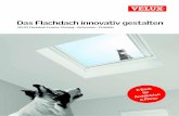 Das Flachdach innovativ gestalten - inspiration.velux.de · Photo: Adam Mørk Das Flachdach innovativ gestalten VELUX Flachdach-Fenster: Planung – Referenzen – Produkte n er.