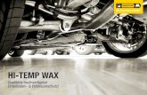 HI-TEMP WAX - innotec.at · Hi-Temp Wax ist eine sehr langlebige, auf verseiften Fettsäuren basierende Unterboden- & Hohlraum-Versiegelung und ein ausgezeichneter Rostschutz für