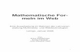 Mathematische For- meln im Web - goessner.net · sollen, aber auch auf jegliche Form der Vermittlung von (Fach-)Wissen über das Web, wel- ches mathematische Formeln enthält. Problem
