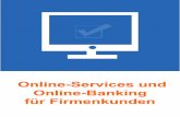Online-Banking Online-Banking Business Edition · Online-Banking Mit Online-Banking haben Sie jederzeit Zugriff auf Ihr Konto und können Ihre Bankgeschäfte erledigen. Als Zugangsschlüssel