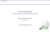 OpenStreetMap - Einführung in die Welt der freien Karte · I JOSM (standalone) OpenStreetMap Verwendung Bearbeitung Potlatch. OpenStreetMap Verwendung Bearbeitung Potlatch Vorteile