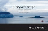 Mer gods på sjø - Forsiden - Oslo Havn · Stavanger, Kristiansand, Fredrikstad, Moss, Grenland, Larvik, Drammen og Oslo har arrangert VELG SJØVEIEN-konferanser. I etterkant av