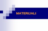 MATERIJALI - data.sfb.bg.ac.rsdata.sfb.bg.ac.rs/sftp/igor.dzincic/KN/Predavanja/predavanje 2.pdf · Koji materijali se koriste za izradu nameštaja, građevinske stolarije i proizvoda