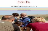 Godišnji izveštaj 2015 - NSHC · NSHC – Godišnji izveštaj 2015 2 Urgentna pomoć i podrška izbeglicama na severu Srbije Trajanje projekta: Od 26.8. do 31.12.2015. godine