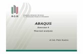 ABAQUS - wiczenie 3 AxisymetrDeformhome.agh.edu.pl/~pkustra/ABAQUS/ABAQUS4.pdf · Dane do ABAQUS NapręŜenia termiczne. NapręŜenia termiczne -części. NapręŜenia termiczne –typ