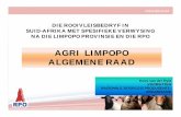 AGRI LIMPOPO ALGEMENE RAAD - rpo.co.za · Mpumalanga R 90,000.00 Mpumalanga (11 %) Wes-Kaap ** R ... Danie Botha Pietersburg DLU Bus 75, Dendron, 0715 0766445324 danie.botha@ntk.co.za