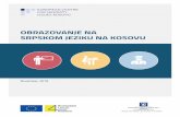 OBRAZOVANJE NA SRPSKOM JEZIKU NA KOSOVU na Srpskom Jeziku na Kosovo_SRB.pdf · sopstvenim obrazovnim ustanovama i ustanovama za obuku, za koje javna finansijska pomoć može biti