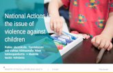 National Actions in the issue of violence against children · 1 27.6.2017 Pirjo Lillsunde National Actions in the issue of violence against children Paikka alaotsikolle. Taustakuvan