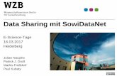 Data Sharing mit SowiDataNet - E-Science-Tage · 1. SowiDataNet – Kurzportait 2. Anforderungen an das Data Sharing • Fachspezifische Anforderungen • Institutionelle Anforderungen