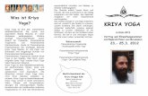 Was ist Kriya Yoga? KRIYA YOGA · wichtige Kriya-Yoga-Meister waren Swami Sri Yukteswar, Paramahamsa Yogananda und Paramahamsa Hariharananda. Heute ist Paramahamsa Prajnanananda der