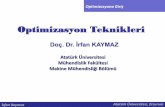 Optimizasyon Teknikleri194.27.49.11/makine/ikaymaz/optimizasyon/dosyalar/DERS_1_OPTIMIZASYONA... · İrfan Kaymaz Atatürk Üniversitesi, Erzurum Optimizasyon Nedir? Optimizasyona