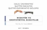 ROBOTİK VE ENDÜSTRİYEL ROBOTLAR - Kişisel Blog · robot teknolojisi öneri ve uygulamaları… ROBOTİK. 6 Kilometre Taları ROBOTİK. 7 Kilometre Taları ROBOTİK. 8 Tanımlar