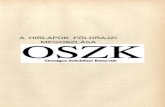 A HÍRLAPOK fö l d r a jz i MEGOSZLÁSA - mek.oszk.humek.oszk.hu/11700/11792/pdf/11792_3.pdf · III. Abony. 1898. — 1911/19. Köz ben Abonyi Újság. Abony és Környéke 1920.