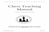 Chess Teaching Manual - albertachess.org Manual.pdf · chess pieces (with a King that measures 3 3/4" tall) that will not break even if stepped on, a laminated paper board with alphanumeric