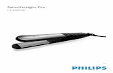 SalonStraight Pro - p4c.philips.com fileKeep this appliance away from water. Do not use it near or over water contained in baths, washbasins, sinks etc. When you use the appliance