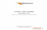 CCNA LAB GUIDE - fit.mta.edu.vn · Chương 13 Dự phòng và khôi phục phần mềm Cisco IOS và các file cấu hình Chương 14 Các bước khôi phục Mật khẩu và