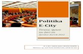 Politika E-City - crca.al e-City Qershor-Korrik... · argumenta të ashpra dhe fjalor jo etik. Shqetësimet në sallën e Këshillit u përcollën dhe në mediat lokale dhe kombëtare.