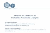 Therapie der Candidose IV: Peritonitis, Pneumonie, Laryngitis · Peritonitis • Die nosokomiale Peritonitis geht im Vergleich zur ambulant erworbenen Peritonitis mit einer höheren