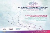 Uluslararası Katılımlı II.Tıbbi Tedarik Zinciri Yönetimi ...tibbitedarikkongresi.org/wp-content/uploads/2016/06/tibbitedarik_ki... · Tıbbi Tedarik Zinciri Yönetimi Kongresi’nin