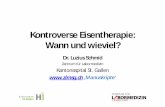 Kontroverse Eisentherapie: Wann und wieviel? - infekt.ch · L. Schmid 3.11.2011 Eisenmangel? Ferrum bonum et laudabile lucrosumque! Streuli in Schweiz Med Forum 2008