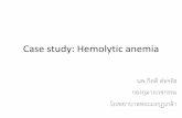 Case study: Hemolytic anemia - tsh.or.thtsh.or.th/file_upload/files/05 Kitti - Case study.pdf · Case study: Hemolytic anemia นพ.กิตติ ต่อจรัส กองกุมารเวชกรรม.