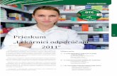 Prieskum „Lekárnici odporúčajú 2011“ - edukafarm.sk · 15 *% lekárnikov, ktorí daný prípravok radia medzi najčastejšie odporúčané. Uvedené sú len prípravky, ktoré