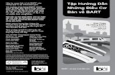 Tập Hướng Dẫn Những Điều Cơ Bản về BART FEB... · Lịch trình xe lửa công bố trong tập hướng dẫn về bart không tiên liệu sự ngắt quãng trong