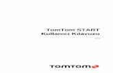 TomTom STARTdownload.tomtom.com/.../START2014/refman/TomTom-START-EU-RG-tr-tr.pdf · 6 Bu Kullanıcı Kılavuzu, yeni TomTom START navigasyon cihazınız hakkında bilmeniz gereken