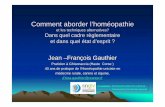 Comment aborder l’homéopathieovine.sngtv.pagesperso-orange.fr/Homeopathie et son approche.pdf · Comment aborder l’homéopathie et les techniques alternatives? Dans quel cadre