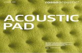 ACOUSTCI PAD - rosso-acoustic.com · NEW LIGHTING PAD ACOUSTCI PAD ACOUSTIC PAD Textiles und akustisch wirksames Decken- und Wandsystem Textile and acoustically effective Ceiling