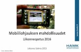 Liikenneopetus 2016 - hami.fi · fi Johanna Salmia, DI, Hortonomi Kehittämispäällikkö @HAMK Kiinnostunut kaikenlaisesta teknologiasta, uusista keksinnöistä, kasveista, musiikista,