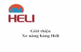 Xe nâng hàng Helixenangheli.com/wp-content/.../09/Quy-trinh-san-xuat-xe-nang-hang-HELI.pdf · ANHUI HELI CO., LTD. • 55 năm sản xuất chuyên nghiệp • 23 năm liên tiếp