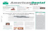 Komplette Parodontal behandlung mit nur zwei Küretten · 4 AmericanDentalNews SPEZIAL Mai 2014 · Ausgabe II Weichgewebsmanagement oder –augmentation sowohl in der Parodontologie