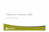 NUT 160304 presentatie - Nederlandse en Vlaamse ... en -doceren in 2020 hoe, wie... · Overzicht’presentae ’! Engels! wereld! ’Europa! ’Nederland’en’Vlaanderen’! Taalbeleid’!