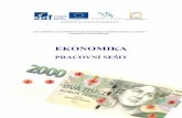 EKONOMIKA - ss-ostrava.cz · Tato publikace je spolufinancována Evropským sociálním fondem a státním rozpočtem České republiky EKONOMIKA PRACOVNÍ SEŠIT